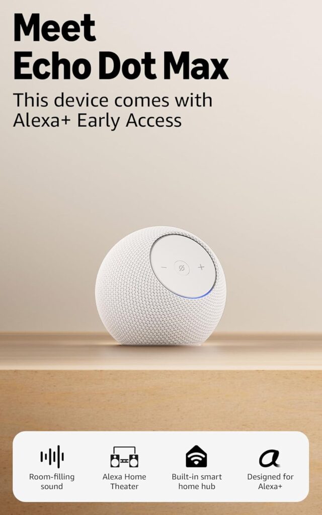 Amazon Echo Dot Max (newest model), Alexa speaker with room-filling sound and built-in smart home hub, with Alexa+ Early Access, Glacier White